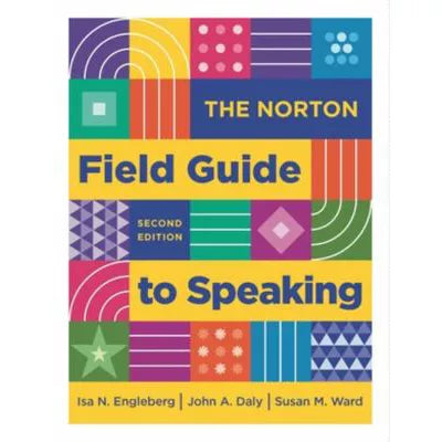 Norton Field Guide to Speaking (w/Ebook &amp; Inquizitive)