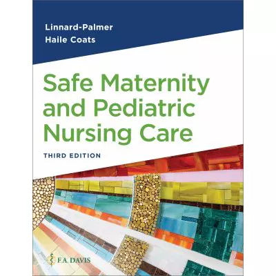 Safe Maternity &amp; Pediatric Nursing Care