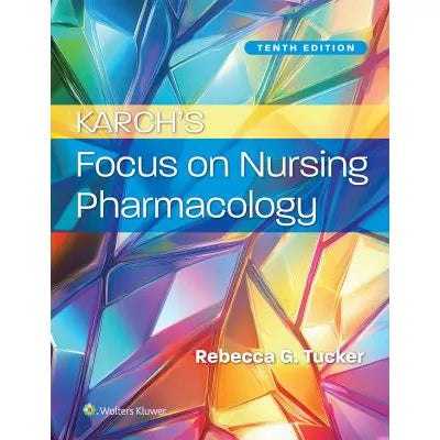 Karch's Focus on Nursing Pharmacology